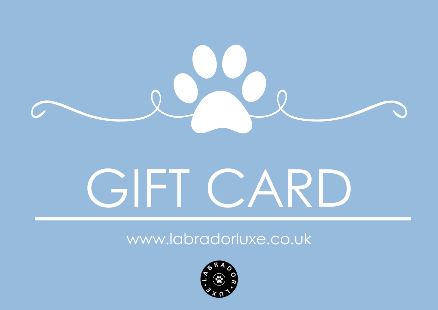 Labrador Luxe Gift Card - Labrador • Luxe